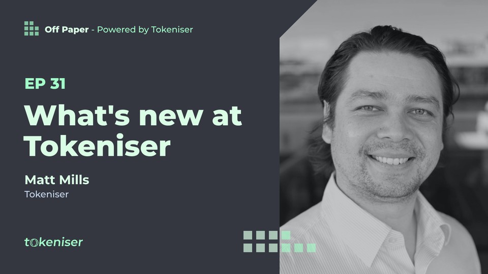 EP 31 thumbnail, What's new at Tokeniser, Matt Mills